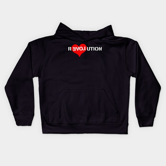 Revolution Of Love Kids Hoodie by Flippin' Sweet Gear